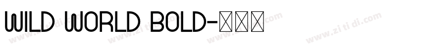 Wild World BOLD字体转换